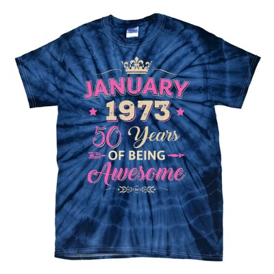 January 1973 50 Years Of Being Awesome Retro 50Th Birthday Tie-Dye T-Shirt