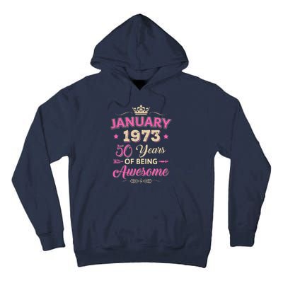 January 1973 50 Years Of Being Awesome Retro 50Th Birthday Tall Hoodie