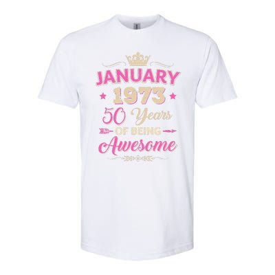 January 1973 50 Years Of Being Awesome Retro 50Th Birthday Softstyle CVC T-Shirt