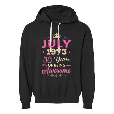 July 1973 50 Years Of Being Awesome Retro 50Th Birthday Garment-Dyed Fleece Hoodie