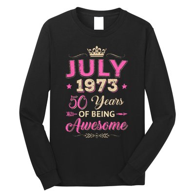 July 1973 50 Years Of Being Awesome Retro 50Th Birthday Long Sleeve Shirt