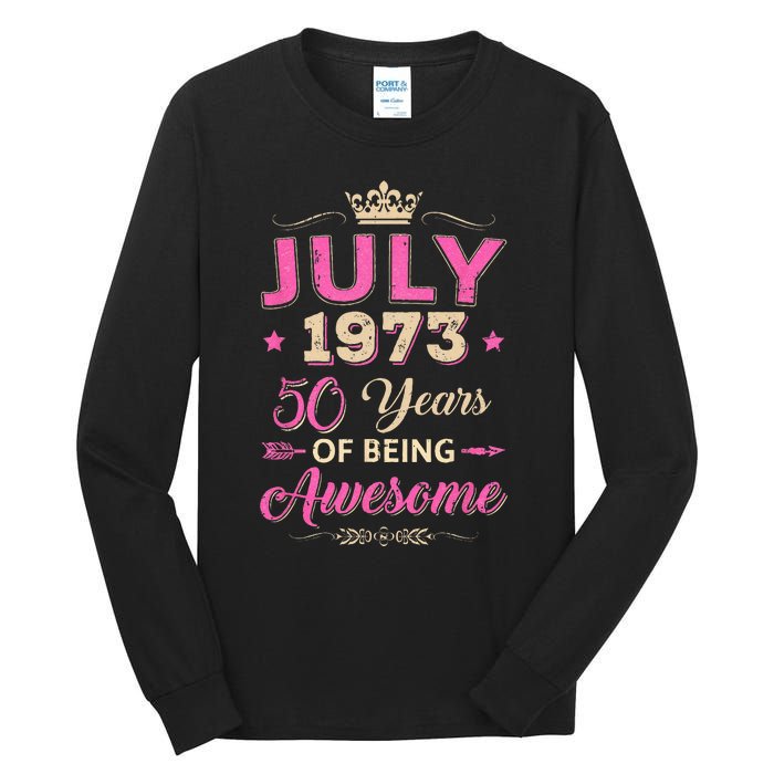 July 1973 50 Years Of Being Awesome Retro 50Th Birthday Tall Long Sleeve T-Shirt