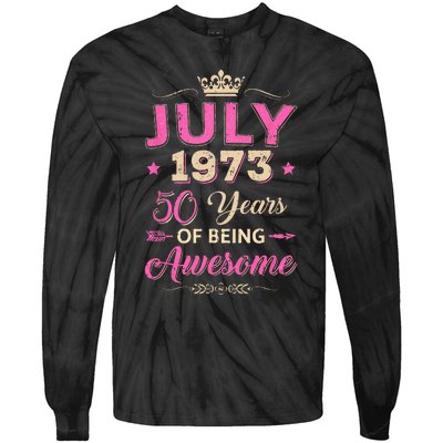 July 1973 50 Years Of Being Awesome Retro 50Th Birthday Tie-Dye Long Sleeve Shirt