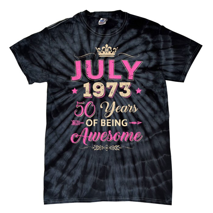 July 1973 50 Years Of Being Awesome Retro 50Th Birthday Tie-Dye T-Shirt