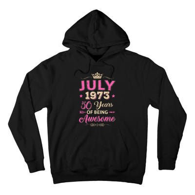 July 1973 50 Years Of Being Awesome Retro 50Th Birthday Tall Hoodie