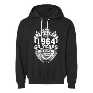 January 1964 60 Years Of Being Awesome 60th Birthday Garment-Dyed Fleece Hoodie