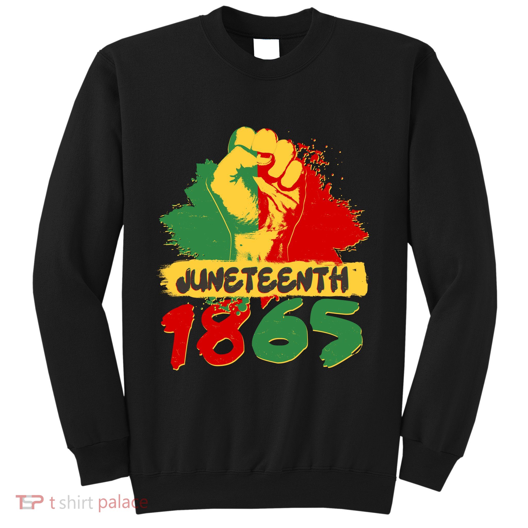 Juneteeth 1865 African Black American Holiday Sweatshirt