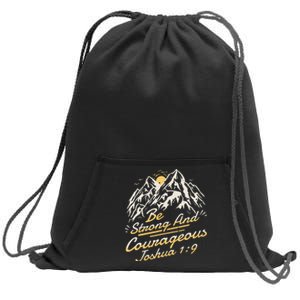 Joshua 19 Be Strong And Courageous Sweatshirt Cinch Pack Bag