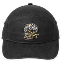 Joshua 19 Be Strong And Courageous 7-Panel Snapback Hat