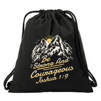 Joshua 19 Be Strong And Courageous Drawstring Bag