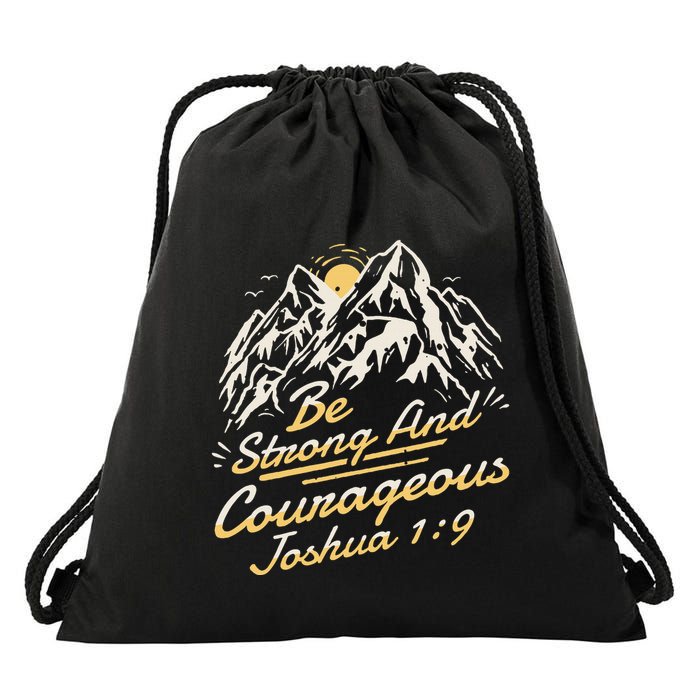 Joshua 19 Be Strong And Courageous Drawstring Bag