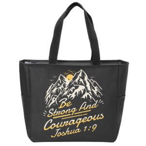 Joshua 19 Be Strong And Courageous Zip Tote Bag