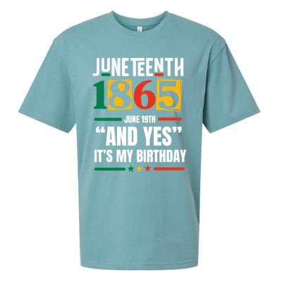 Junenth 1865 Black History Month And Yes ItS My Birthday Gift Sueded Cloud Jersey T-Shirt