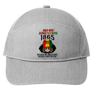 Juneteenth 1865 Because My Ancestors Weren't Free Black 7-Panel Snapback Hat