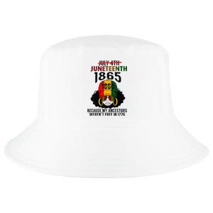 Juneteenth 1865 Because My Ancestors Weren't Free Black Cool Comfort Performance Bucket Hat