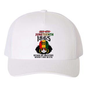 Juneteenth 1865 Because My Ancestors Weren't Free Black Yupoong Adult 5-Panel Trucker Hat