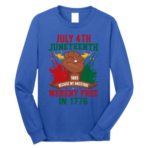 Junenth 1865 Because My Ancestors WerenT Free In 1776 Gift Long Sleeve Shirt