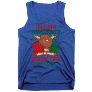 Junenth 1865 Because My Ancestors WerenT Free In 1776 Gift Tank Top