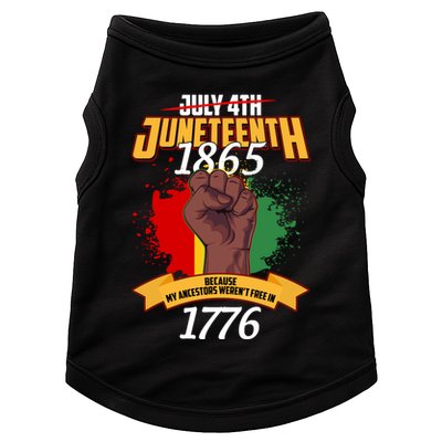Juneteenth 1865 Because My Ancestors Weren't Free In 1776 Doggie Tank