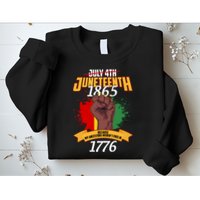 Juneteenth 1865 Because My Ancestors Weren't Free In 1776 Sweatshirt