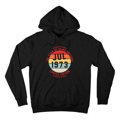 Jul 1973 Birthday The Year Of Being Awesome Gift Hoodie