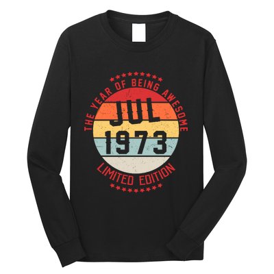 Jul 1973 Birthday The Year Of Being Awesome Gift Long Sleeve Shirt