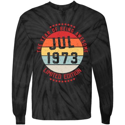 Jul 1973 Birthday The Year Of Being Awesome Gift Tie-Dye Long Sleeve Shirt