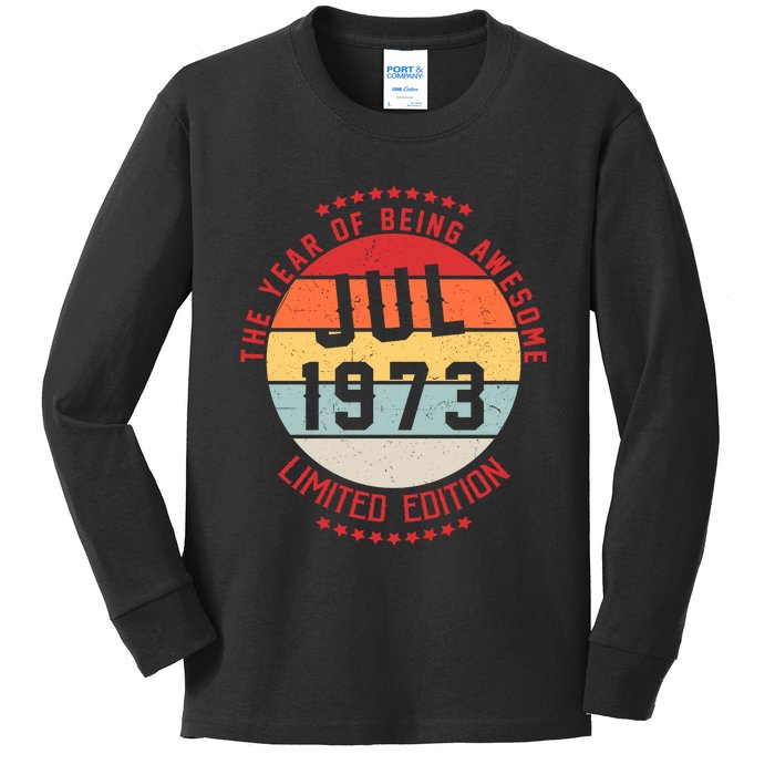 Jul 1973 Birthday The Year Of Being Awesome Gift Kids Long Sleeve Shirt