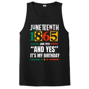 Juneteenth 1865 Black History Month And Yes ItS My Birthday PosiCharge Competitor Tank