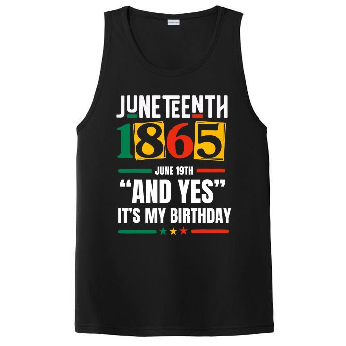 Juneteenth 1865 Black History Month And Yes ItS My Birthday PosiCharge Competitor Tank