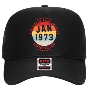 Jan 1973 Birthday The Year Of Being Awesome Gift High Crown Mesh Back Trucker Hat