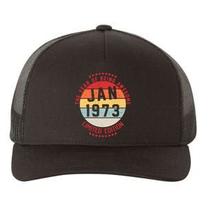 Jan 1973 Birthday The Year Of Being Awesome Gift Yupoong Adult 5-Panel Trucker Hat