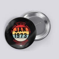 Jan 1973 Birthday The Year Of Being Awesome Gift Button