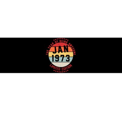 Jan 1973 Birthday The Year Of Being Awesome Gift Bumper Sticker