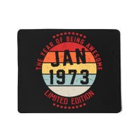 Jan 1973 Birthday The Year Of Being Awesome Gift Mousepad