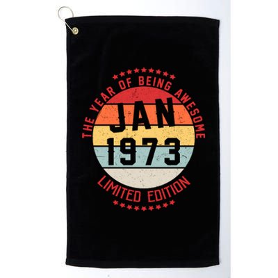 Jan 1973 Birthday The Year Of Being Awesome Gift Platinum Collection Golf Towel