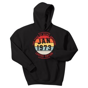 Jan 1973 Birthday The Year Of Being Awesome Gift Kids Hoodie