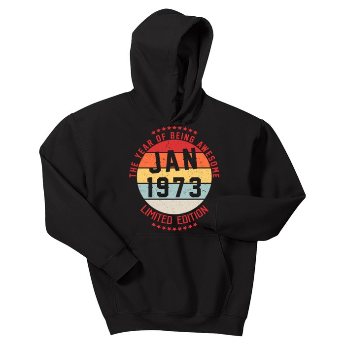 Jan 1973 Birthday The Year Of Being Awesome Gift Kids Hoodie