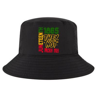 Juneteenth 1865 Black History Month They Not Like Us Cool Comfort Performance Bucket Hat