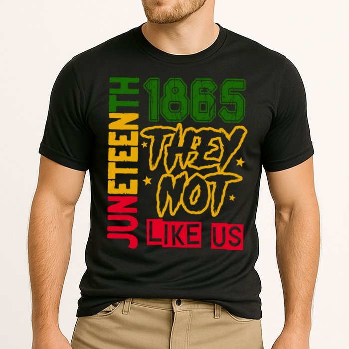 Juneteenth 1865 Black History Month They Not Like Us Performance Shirt