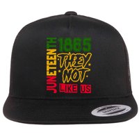 Juneteenth 1865 Black History Month They Not Like Us Flat Bill Trucker Hat