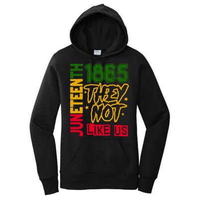 Juneteenth 1865 Black History Month They Not Like Us Women's Pullover Hoodie