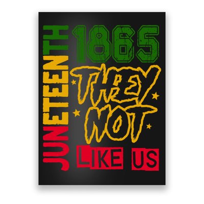 Juneteenth 1865 Black History Month They Not Like Us Poster