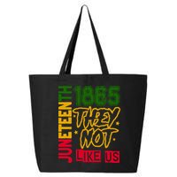 Juneteenth 1865 Black History Month They Not Like Us 25L Jumbo Tote