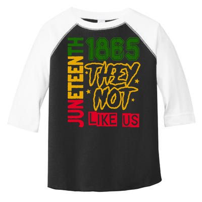 Juneteenth 1865 Black History Month They Not Like Us Toddler Fine Jersey T-Shirt