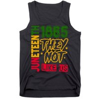 Juneteenth 1865 Black History Month They Not Like Us Tank Top