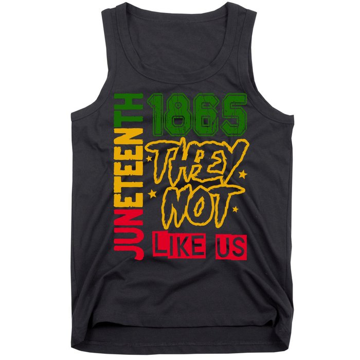 Juneteenth 1865 Black History Month They Not Like Us Tank Top