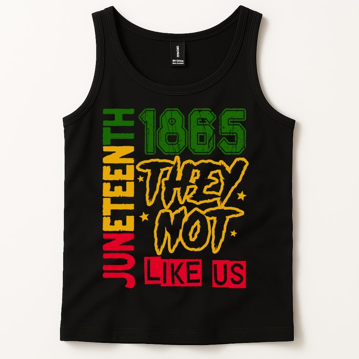 Juneteenth 1865 Black History Month They Not Like Us Tank Top