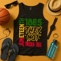 Juneteenth 1865 Black History Month They Not Like Us Tank Top