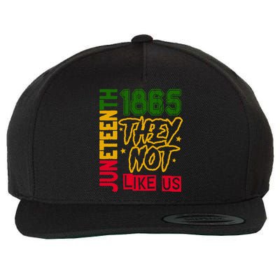 Juneteenth 1865 Black History Month They Not Like Us Wool Snapback Cap